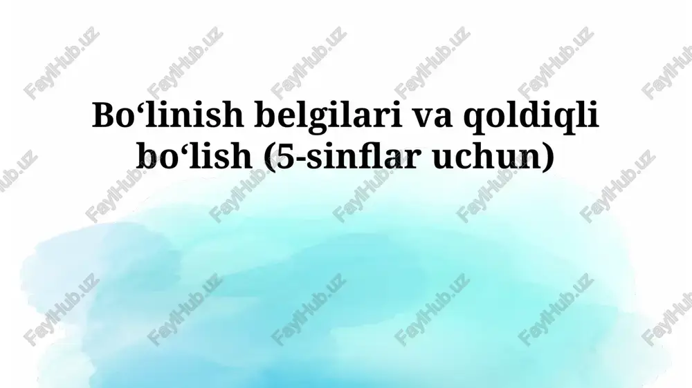 bo'linish qoidalari va qoldiqli bo'lish — PPTX