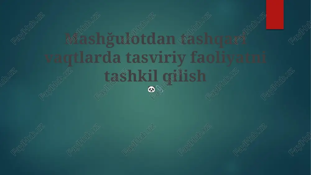 tasviriy faoliyatni tashkil qilish — PPTX