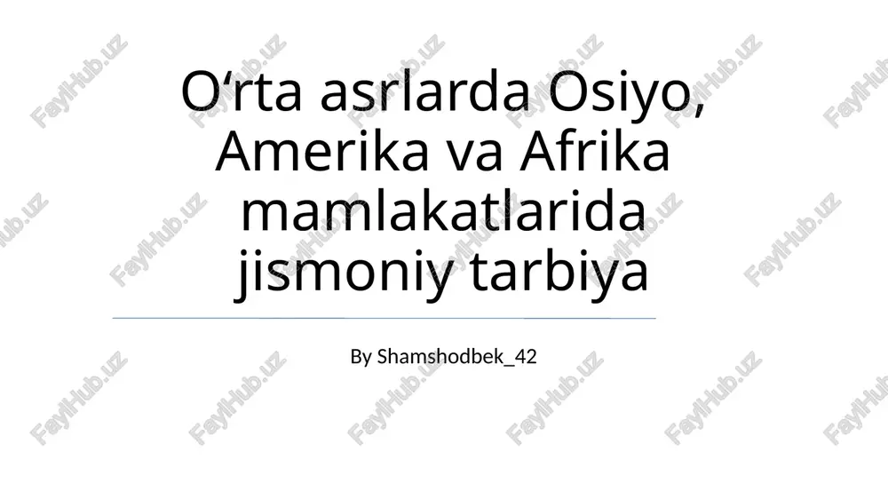 jismoniy tarbiya o‘rta asrlarda — PPTX