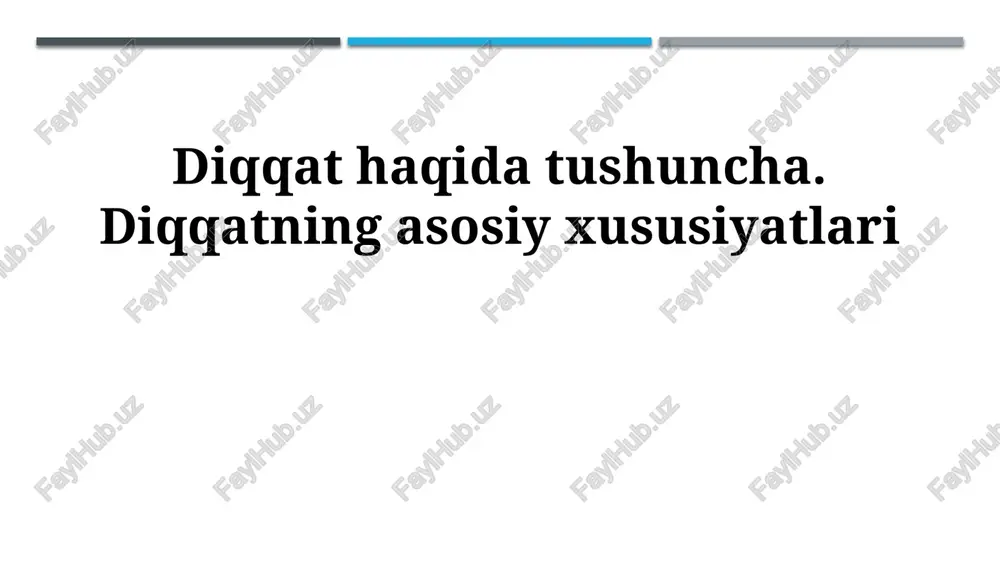diqqatning asosiy xususiyatlari — PPTX