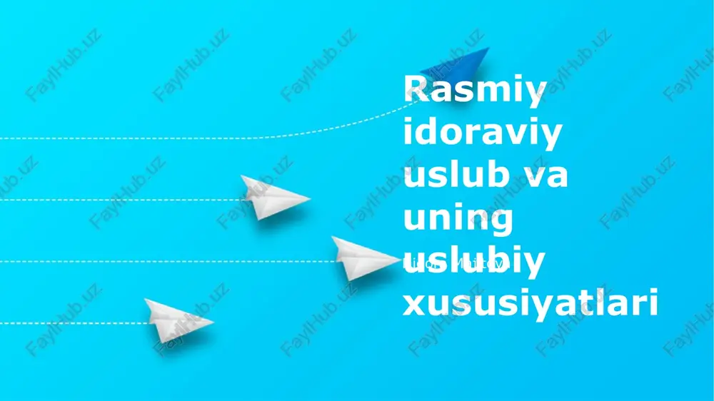 rasmiy idoraviy uslub va uning uslubiy xususiyatlari — PPTX