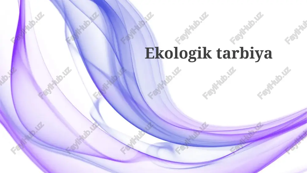 ekologik ta'lim — PPTX