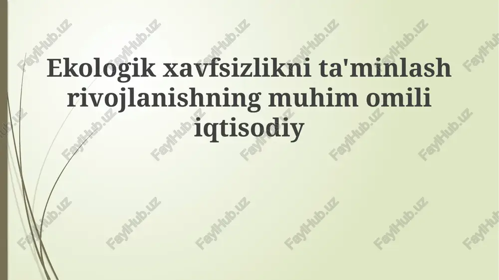 ekologik xavfsizlikni ta'minlash — PPTX
