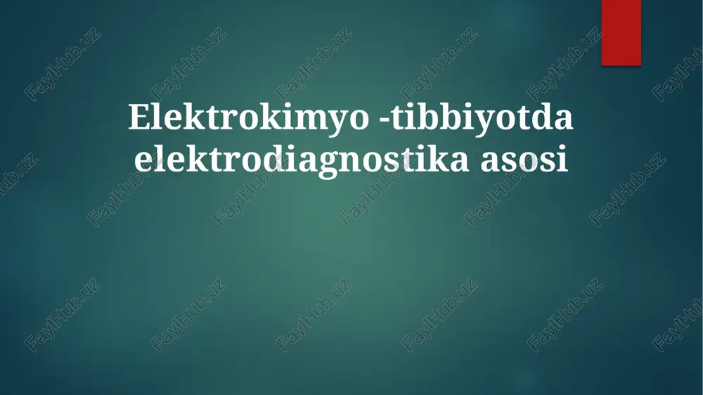 elektrokimyo-tibbiyotda elektrodiagnostika asosi — PPTX