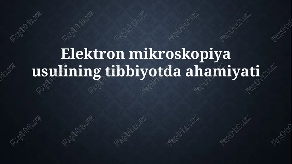 elektron mikroskopiya — PPTX
