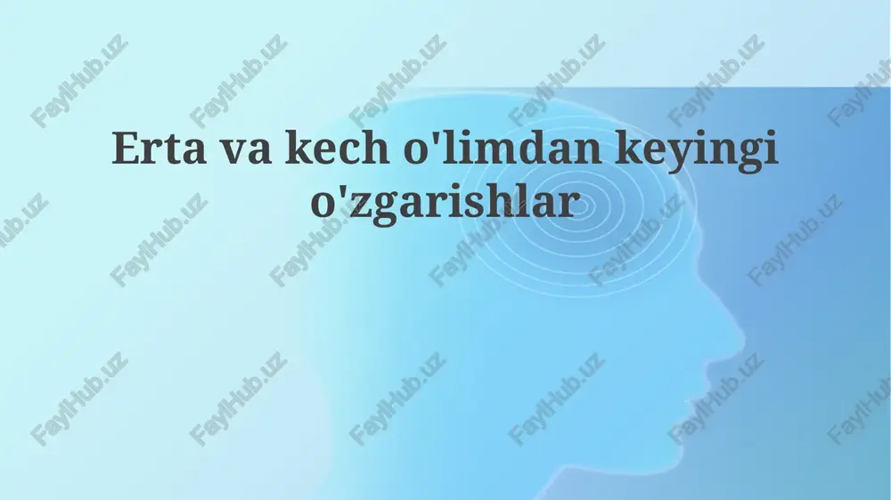 o'limdan keyingi erta o'zgarishlar — PPTX