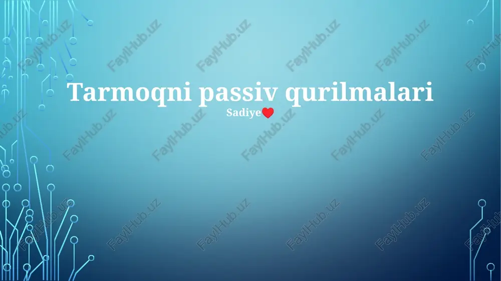 tarmoqni passiv qurilmalari — PPTX