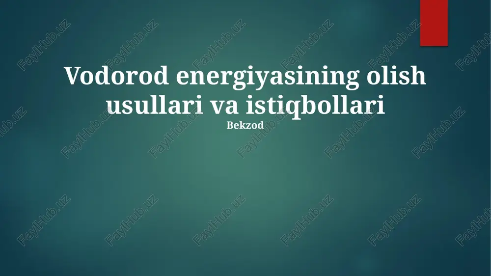 vodorod energiyasining olish usullari va istiqbollari — PPTX