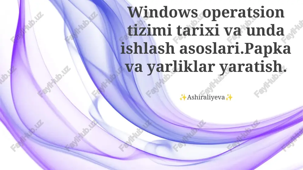 windows operatsion tizimi tarixi va unda ishlash asoslari — PPTX