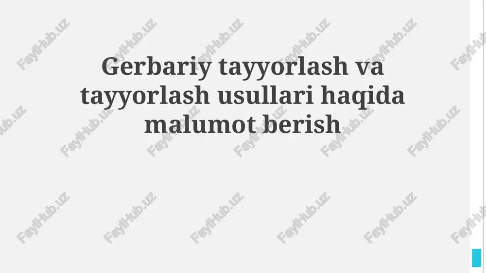 gerbariy tayyorlash va tayyorlash usullari — PPTX