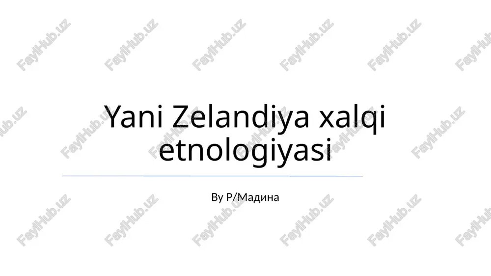yani zelandiya xalqi etnologiyasi — PPTX