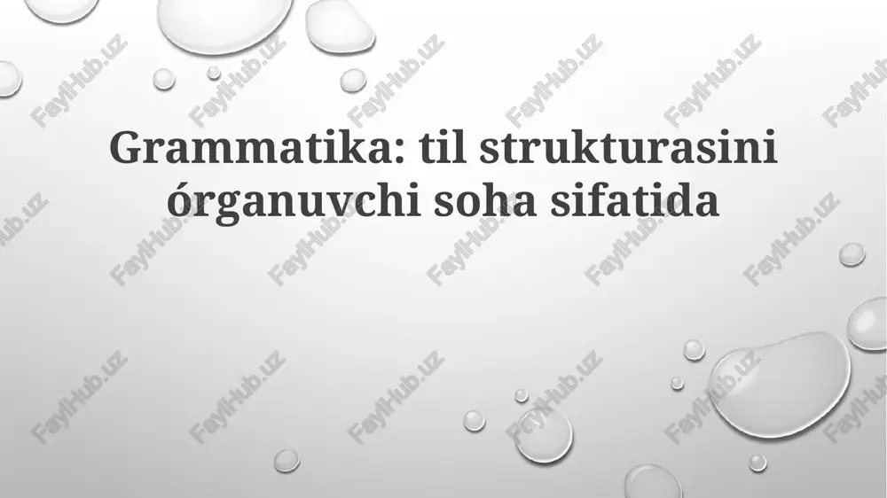 grammatika:tilstrukturasiniórganuvchisohasifatida — PPTX