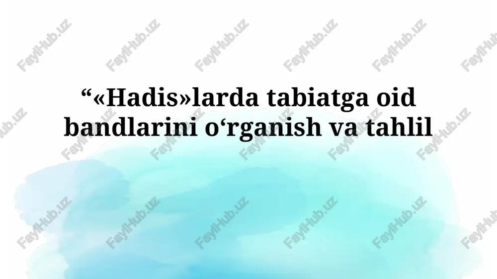hadislar va tabiatga oid tadqiqotlar — PPTX