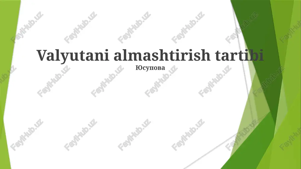 valyutani almashtirish tartibi — PPTX