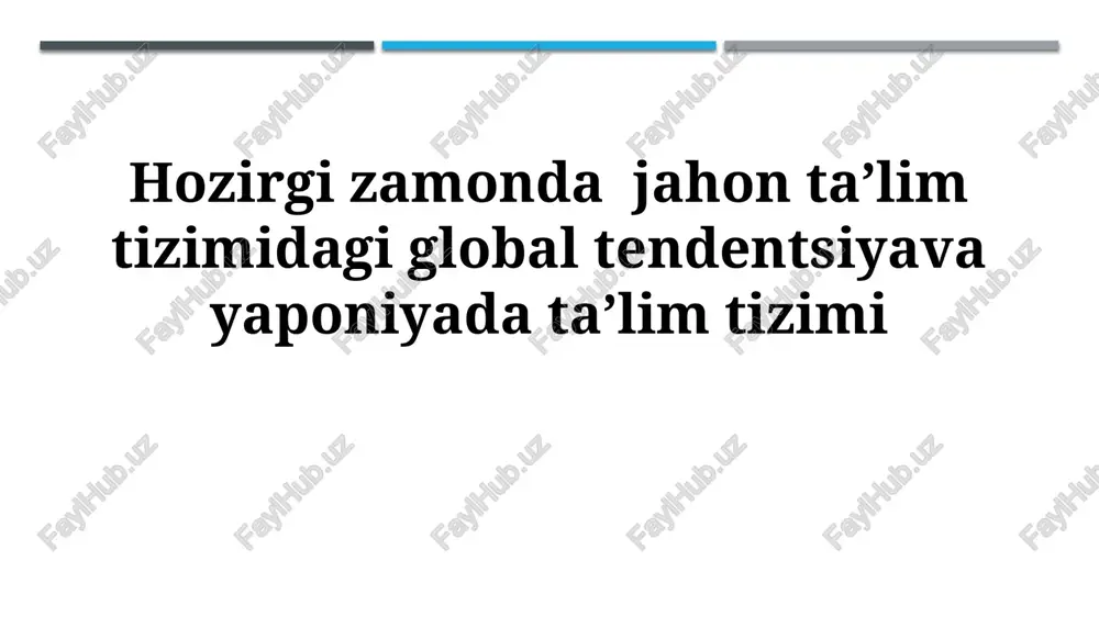 jahon taʼlimidagi global tendentsiyalar — PPTX