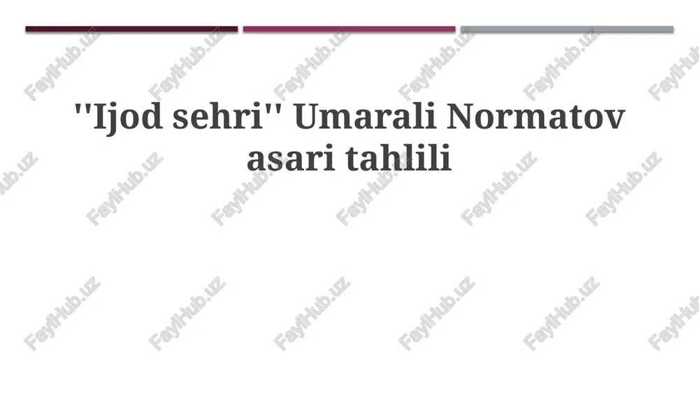 ijod sehri umarali normatov asaritahlili — PPTX