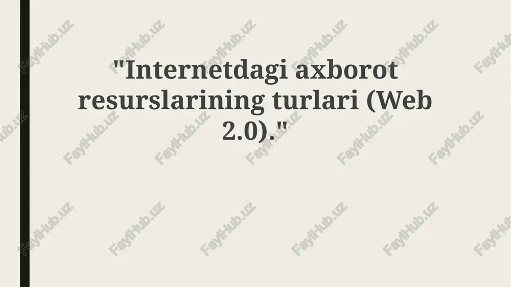 web 2.0: tushuncha va asosiy xususiyatlar — PPTX