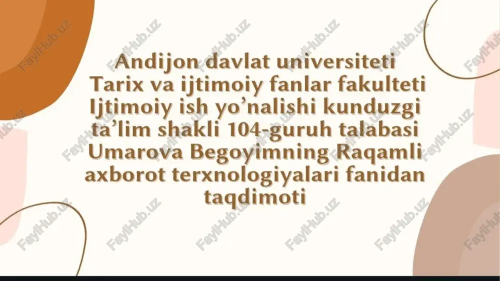 umarova begoyimning raqamli axborot terxnologiyalari fanidan taqdimoti — PPTX