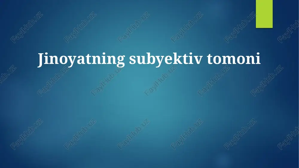 jinoyatning subyektiv tomoni — PPTX