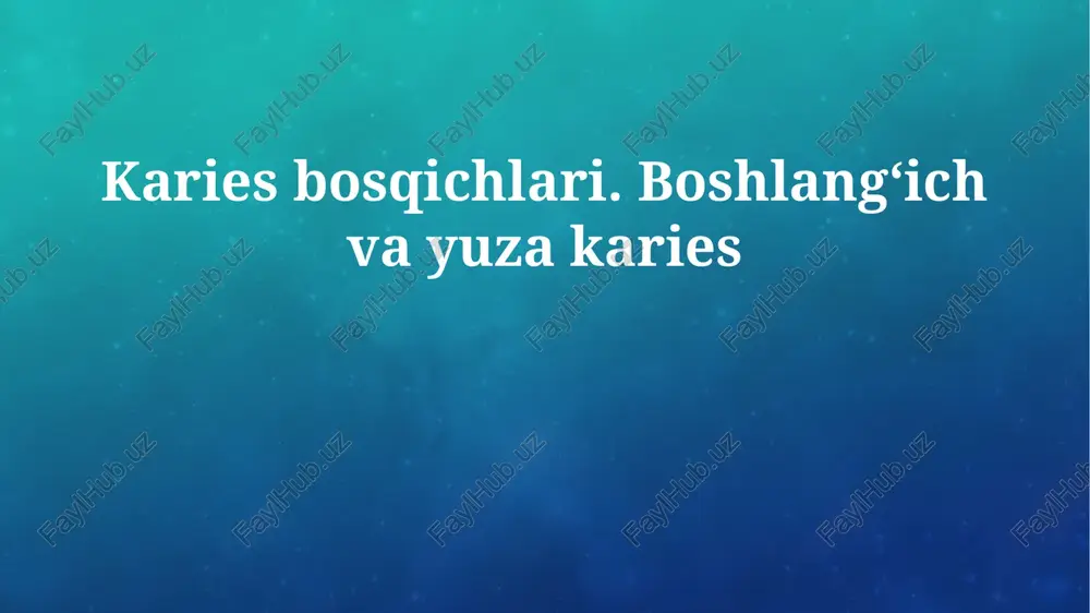 karies bosqichlari — PPTX