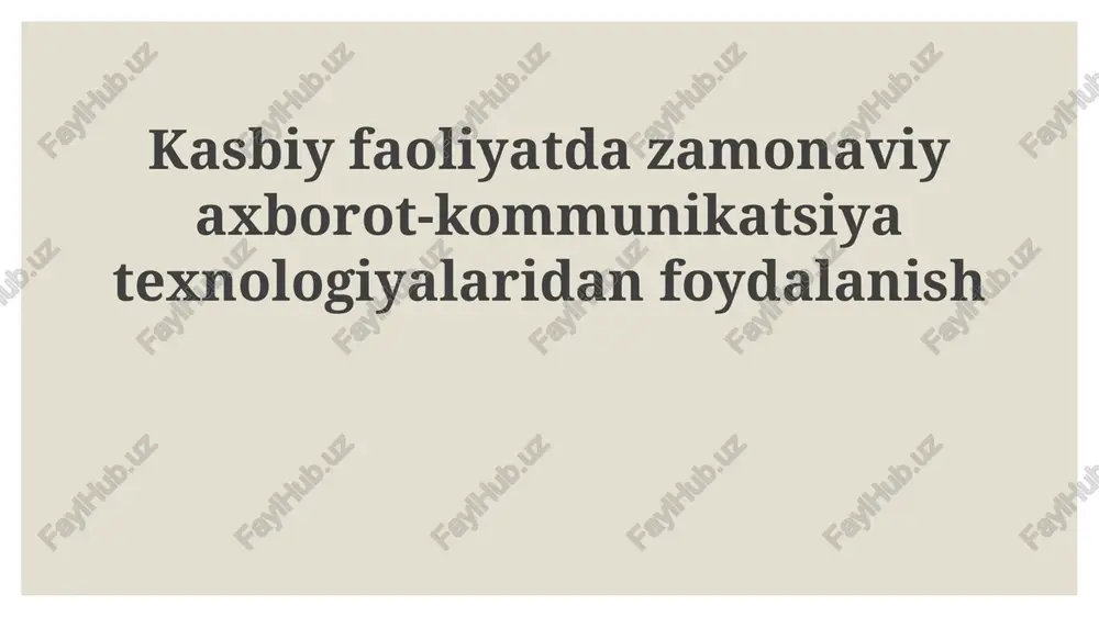 zamonaviy axborot-kommunikatsiya texnologiyalari — PPTX