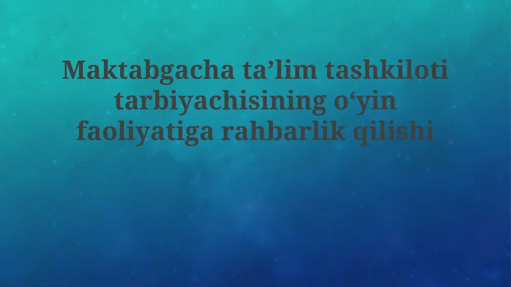 ta'limiy o'yin faoliyati — PPTX