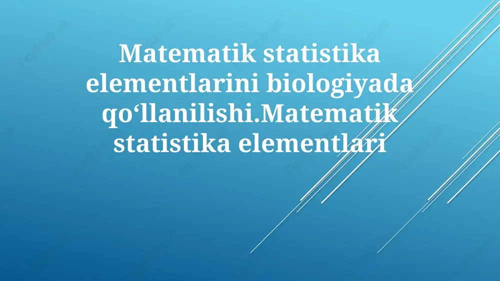 matematik statistika biologiyada — PPTX