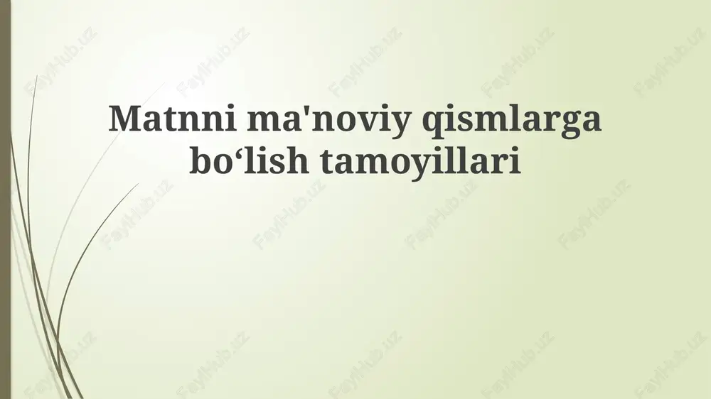 matnnima'noviy qismlarga bo'lish — PPTX