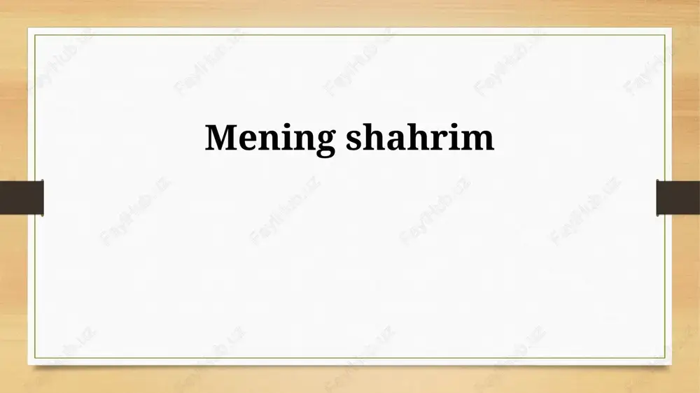 shahar tarixi va rivojlanishi — PPTX