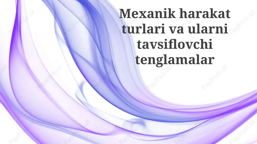 mexanik harakatning turlari — PPTX