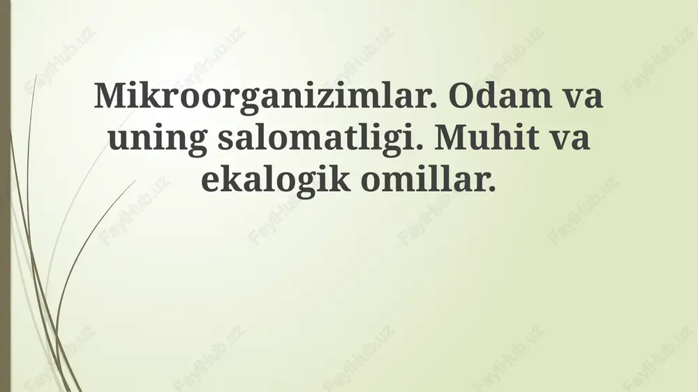 mikroorganizmlar va inson salomatligi — PPTX