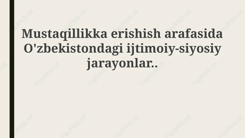 mustaqillikka eltuvchi tarixiy shart-sharoitlar — PPTX