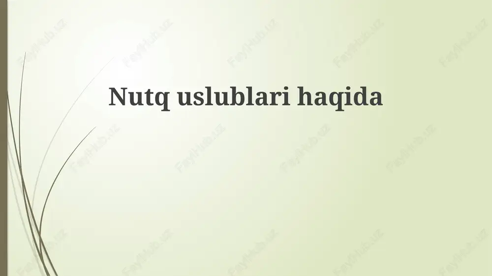 nutq uslublarining asosiy turlari — PPTX