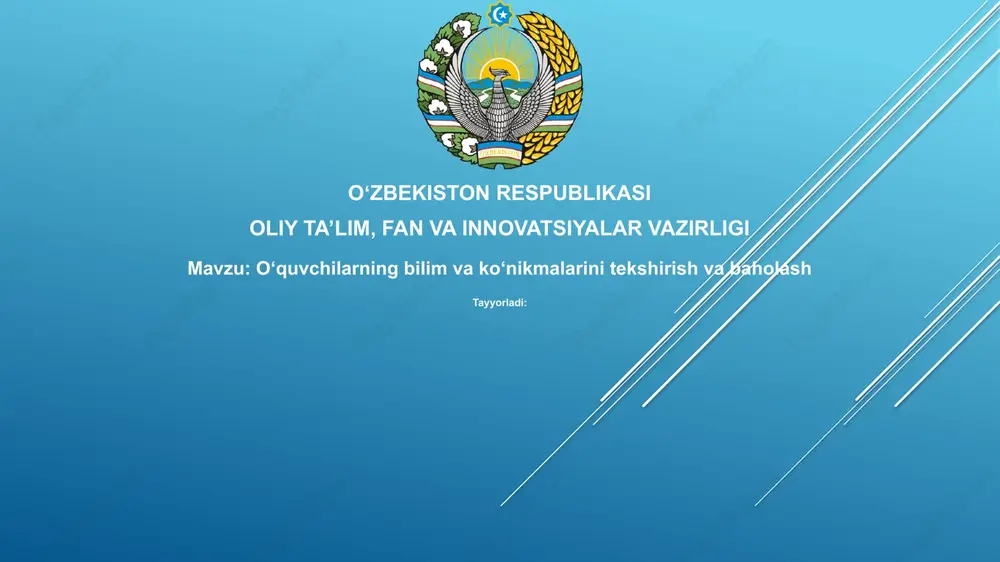 o‘quvchilarning bilim va ko‘nikmalarini tekshirish va baholash — PPTX