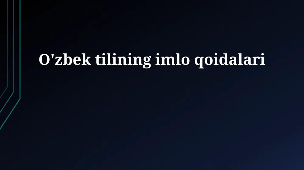 o'zbek tilining imlo qoidalari — PPTX