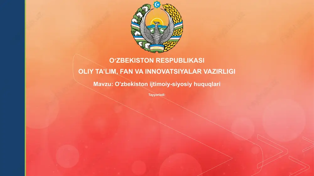 o'zbekiston ijtimoiy-siyosiy huquqlari — PPTX
