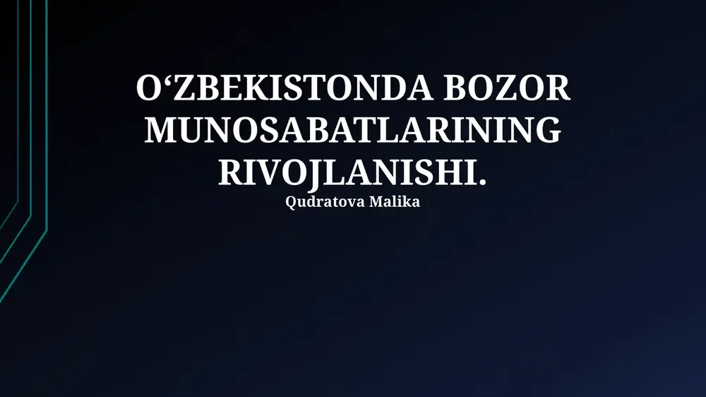 bozor munosabatlarining rivojlanishi — PPTX