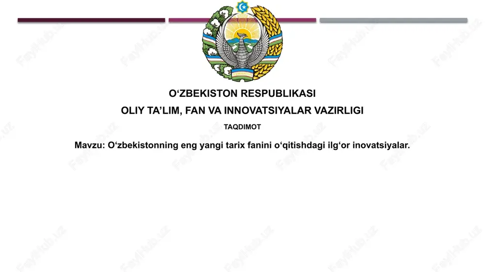 o‘zbekistonning eng yangi tarix fanini o‘qitishdagi ilg‘or innovatsiyalar — PPTX