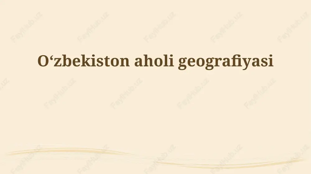 oʻzbekiston aholi geografiyasi — PPTX