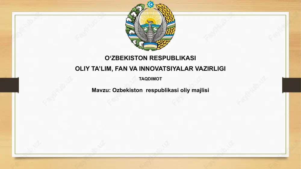 oliy majlisning tuzilishi va vakolatlari — PPTX