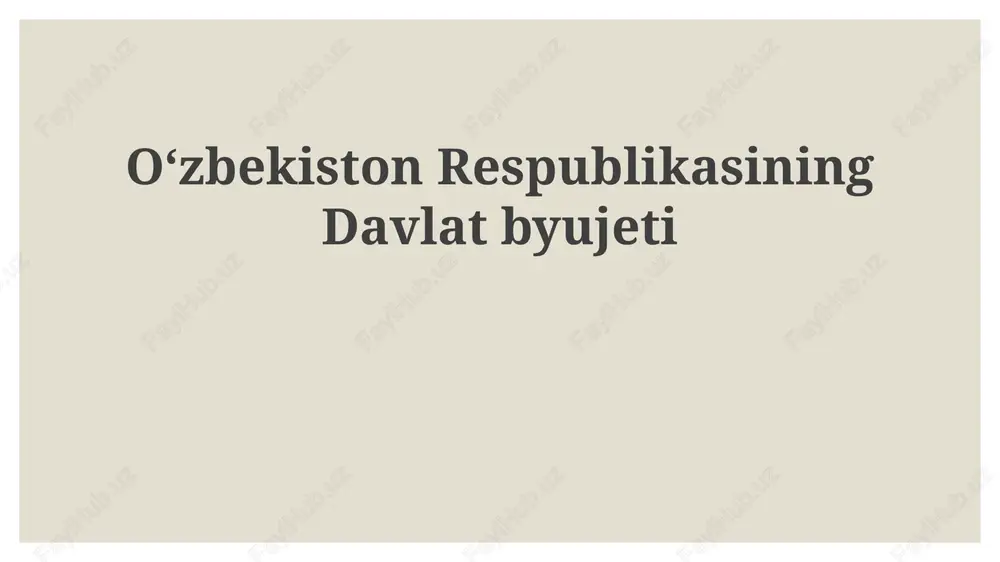 o'zbekiston respublikasining davlat byujeti — PPTX