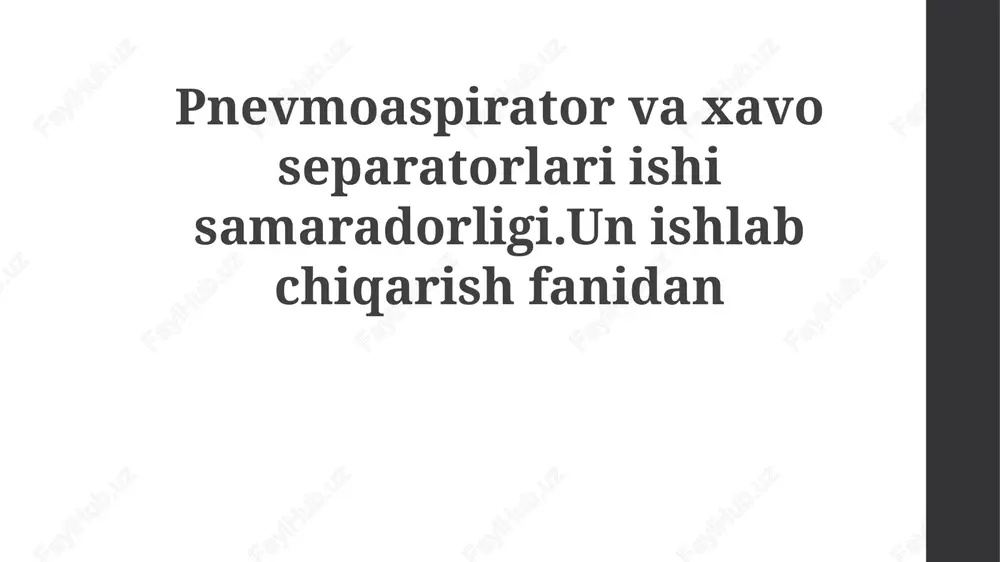 pnevmoaspirator va havo separatorlari — PPTX