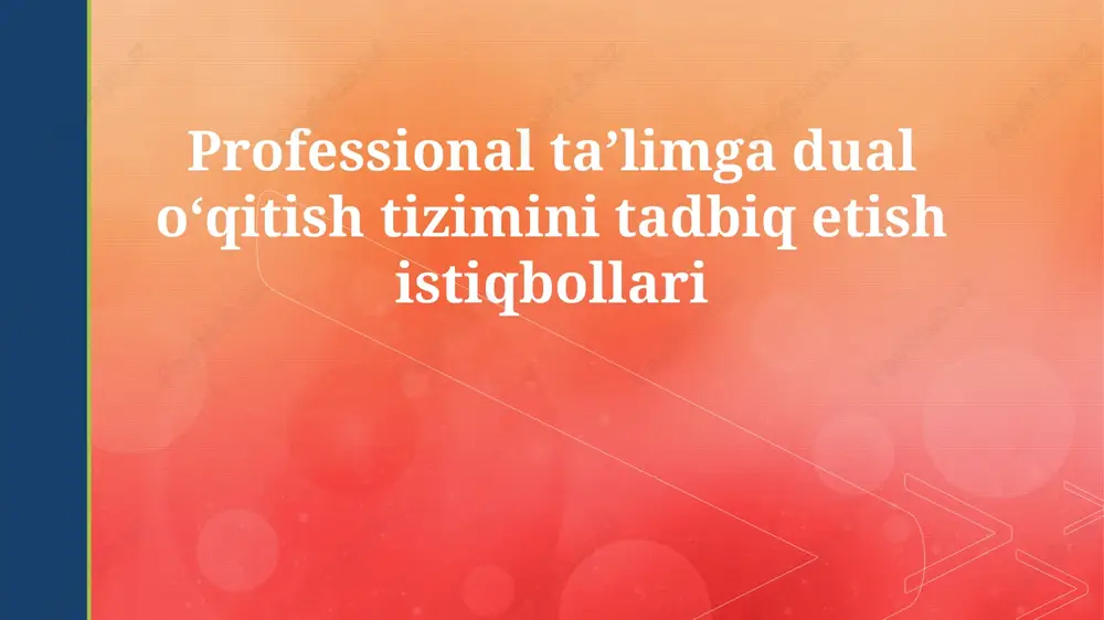 dual ta'lim tizimi — PPTX