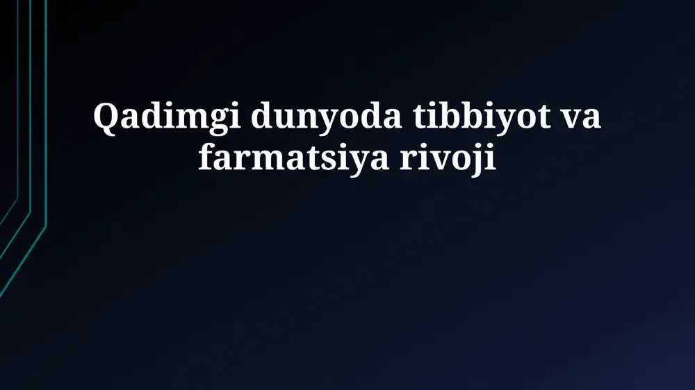 qadimgi sivilizatsiyalarda tibbiyot: sharqdan g'arbga — PPTX