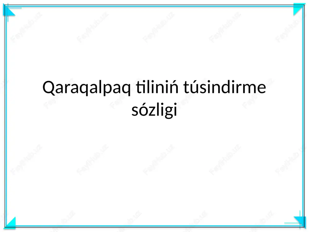 qaraqalpaq tiliniń túsindirme sózligi — PPTX