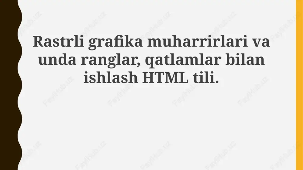 rastr grafik muharrirlari va ranglar bilan ishlash html tilida — PPTX