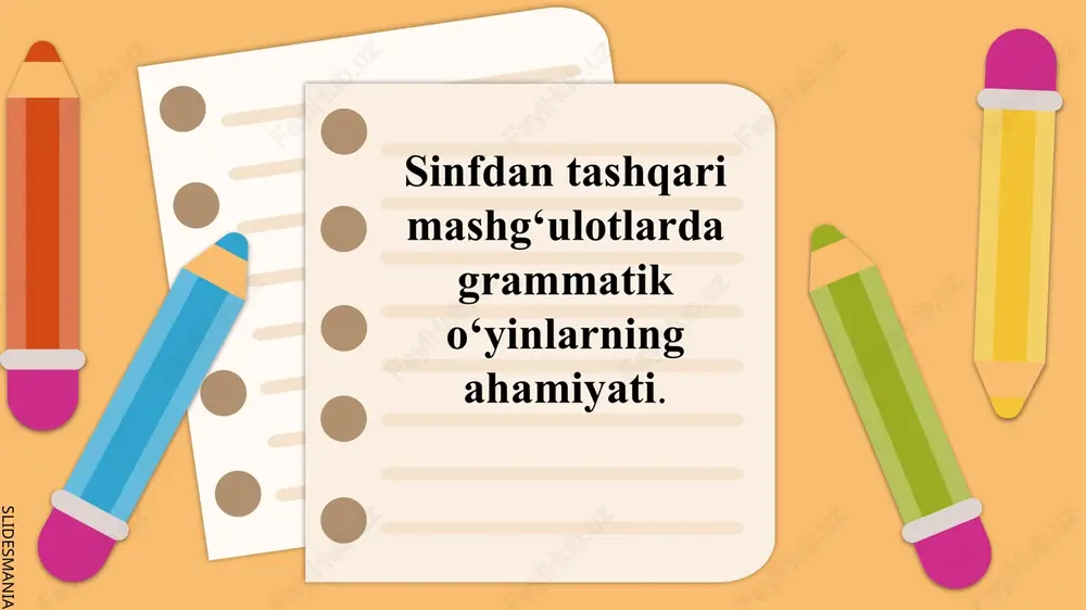 savod o`rgatish davrida qo`llaniladigan grammatik o`yinlar — PPTX