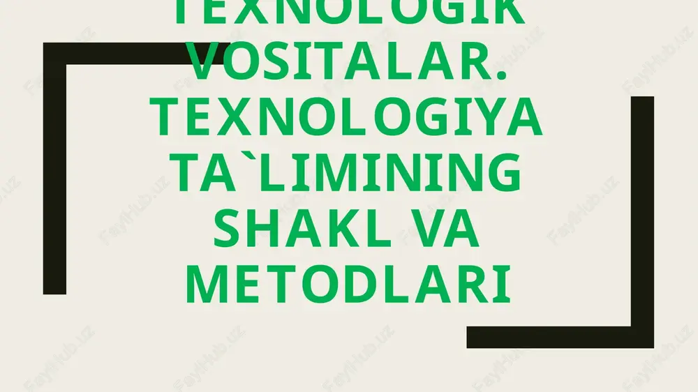 texnologiyata o`qitish — PPTX
