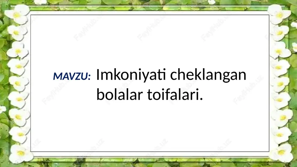 imkoniyati cheklangan bolalar toifalari — PPTX