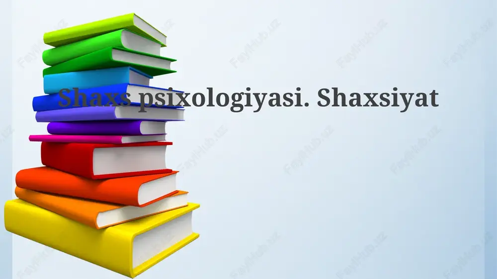 shaxs psixologiyasi — PPTX